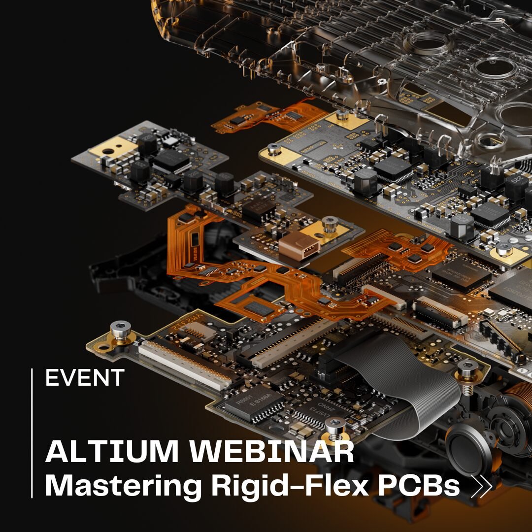 ALTIUM WEBINAR Mastering Rigid Flex PCBs (1)